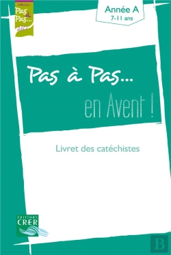 Bertrand.pt - Pas A Pas... En Avent ! - Annee A - Livret Des Catechistes