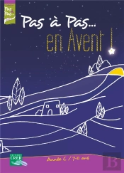 Pas A Pas... En Avent - Annee C  7-11 Ans -  Livret De L'Enfant
