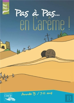 Bertrand.pt - Pas A Pas... En Careme ! - Annee B - 7/11 Ans - Livret De L'Enfant