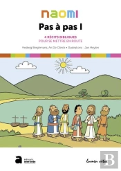 Pas A Pas I-4 - Recits Bibliques Pour Se Mettre En Route
