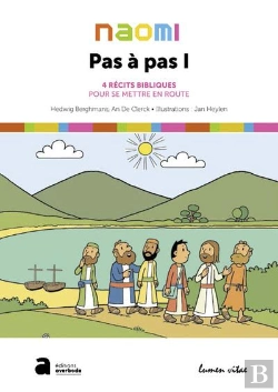 Bertrand.pt - Pas A Pas I-4 - Recits Bibliques Pour Se Mettre En Route