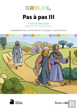 Bertrand.pt - Pas A Pas Iii- 4 - Recits Bibliques Pour Se Mettre En Route