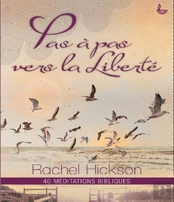 Bertrand.pt - Pas À Pas Vers La Liberté ; 40 Méditations Bibliques