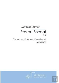 Bertrand.pt - Pas Au Format T.2 ; Chansons, Poèmes, Pensées Et Maximes