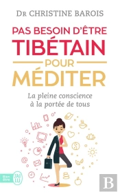 Pas Besoin D'Etre Tibetain Pour Mediter