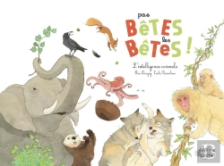 Bertrand.pt - Pas Bêtes Les Bêtes ! L'Intelligence Animale