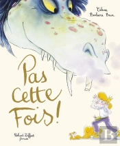 Pas Cette Fois !
