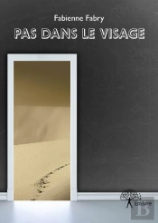 Pas Dans Le Visage
