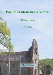 Pas De Centenaires À Vebret