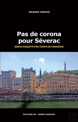 Bertrand.pt - Pas De Corona Pour Séverac (Brève Enquête Par Temps De Pandémie)