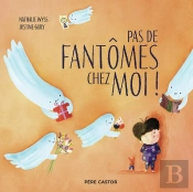 Pas De Fantômes Chez Moi !