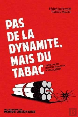 Bertrand.pt - Pas De La Dynamite, Mais Du Tabac ; L'Enquête De 1885 Contre Les Anarchistes Sur Suisse Romande