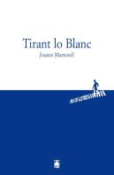 Pas De Lletres 001 - Batxillerat - Tirant Lo Blanc -Joanot Martorell-