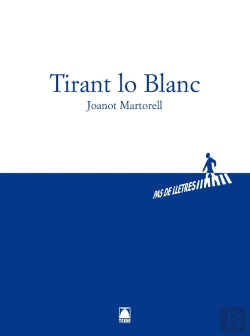 Bertrand.pt - Pas De Lletres 001 - Batxillerat - Tirant Lo Blanc -Joanot Martorell-