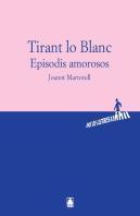 Pas De Lletres - Tirant Lo Blanc. Episodis Amorosos - Joanot Martorell