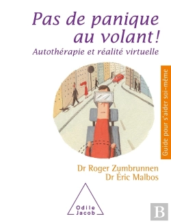 Bertrand.pt - Pas De Panique Au Volant ! Autothérapie Et Réalité Virtuelle