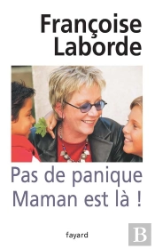 Pas De Panique, Maman Est La !
