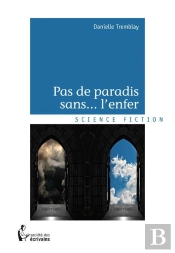 Pas De Paradis Sans... L'Enfer
