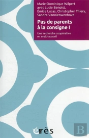 Pas De Parents A La Consigne - Une Recherche Cooperative En Multi-Accueil