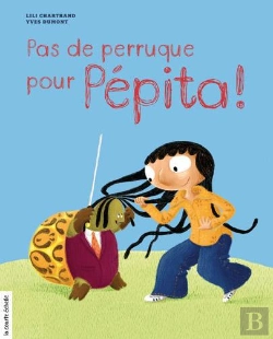 Bertrand.pt - Pas De Perruque Pour Pépita !