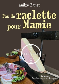 Bertrand.pt - Pas De Raclette Pour Mamie