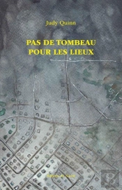 Pas De Tombeau Pour Les Lieux