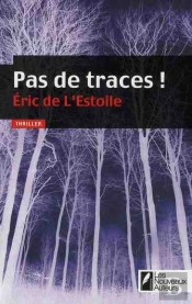 Pas De Traces !