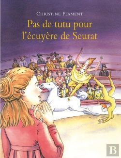 Bertrand.pt - Pas De Tutu Pour L'Écuyère De Seurat