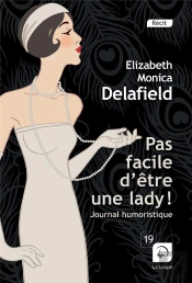 Pas Facile D'Etre Une Lady