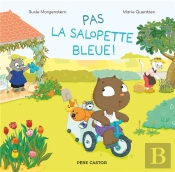Pas La Salopette Bleue !