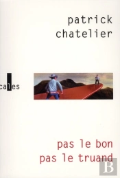 Pas Le Bon, Pas Le Truand