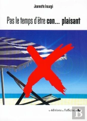 Pas Le Temps Dêtre Con… Plaisant