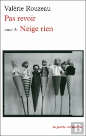 Pas Revoir ; Neige Rien