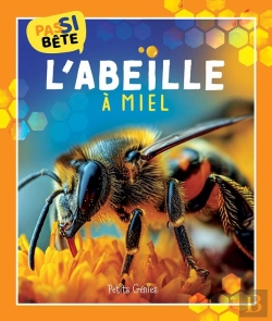 Bertrand.pt - Pas Si Bête - L'Abeille À Miel