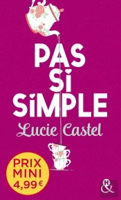 Pas Si Simple - Decouvrez Un Grand Nom De La Romance A Prix Mini !