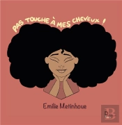 Pas Touche À Mes Cheveux !