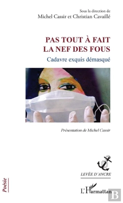 Bertrand.pt - Pas Tout À Fait La Nef Des Fous ; Cadavre Exquis Démasqué