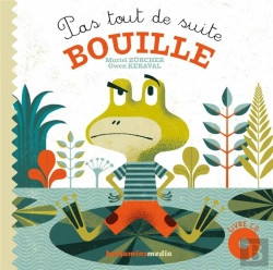 Bertrand.pt - Pas Tout De Suite, Bouille ! Livre Cd