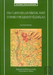 Pasa Y Limón Para Los Países Del Norte. Economía Y Fiscalidad En Vélez-Málaga En El Siglo Xviii