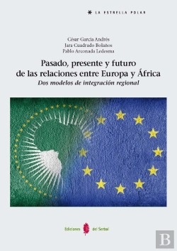 Bertrand.pt - Pasado, Presente Y Futuro De Las Relaciones Entre Europa Y Africa