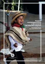 Pasados Contrahegemónicos Y Las Voces De Las Infancias Indígenas