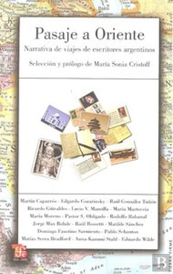Bertrand.pt - Pasaje A Oriente. Narrativa De Viajes De Escritores Argentinos 