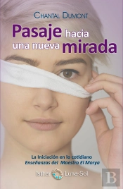 Pasaje Hacia Una Nueva Mirada