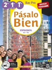 Pasalo Bien : Espagnol ; 2de 1re Tle Bac Pro ; Pochette Élève (Édition 2020)