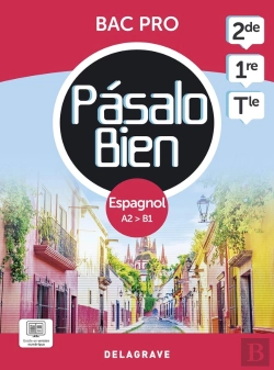 Bertrand.pt - Pasalo Bien : Pasalo Bien ; Espagnol ; 2de, 1re, Tle Bac Pro ; Pochette Élève
