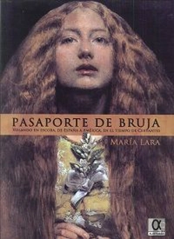 Bertrand.pt - Pasaporte De Bruja. Volando En Escoba, De América A España, En El Tiempo De Cervantes