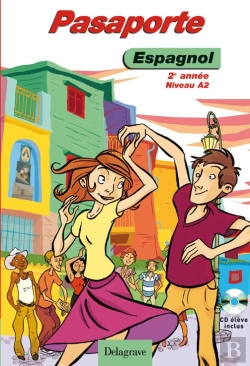 Bertrand.pt - Pasaporte; Espagnol ; 2e Année, Niveau A2 ; Livre De L'Élève (Édition 2008)