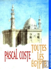 Pascal Coste, Toutes Les Egyptes