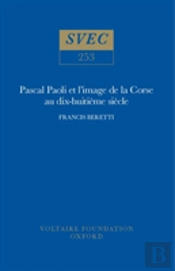 Pascal Paoli Et L'Image De La Corse Au Dix-Huitieme Siecle