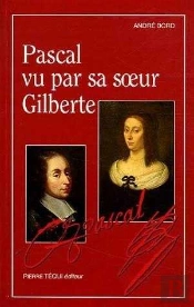 Pascal Vu Par Sa Soeur Gilberte